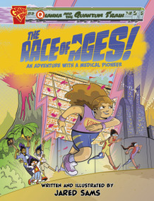 The Race of Ages! (An Adventure with a Medical Pioneer) by Jared Sams, Jared Sams, 9781669056911