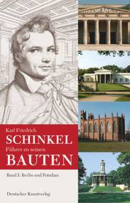 Karl Friedrich Schinkel. Führer zu seinen Bauten (Band 1: Berlin und Potsdam) (German Edition) by Johannes Cramer, Ulrike Laible, Hans-Dieter Nägelke, 9783422068117