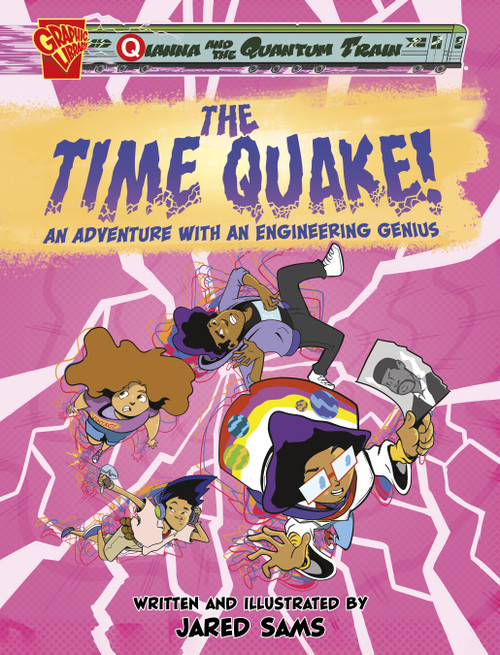 The Time Quake! (An Adventure with an Engineering Genius) by Jared Sams, Jared Sams, 9781669056980