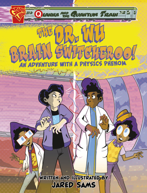 The Dr. Wu Brain Switcheroo! (An Adventure with a Physics Phenom) - 9781669055709 by Jared Sams, Jared Sams, 9781669055709