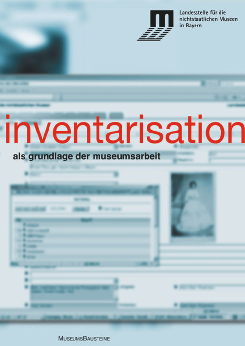 Inventarisation (als Grundlage der Museumsarbeit) (German Edition) by Landesstelle für die nichtstaatlichen, Michael Henker, 9783422069084