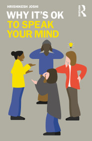 Why It's OK to Speak Your Mind - 9780367141721 by Hrishikesh Joshi, 9780367141721