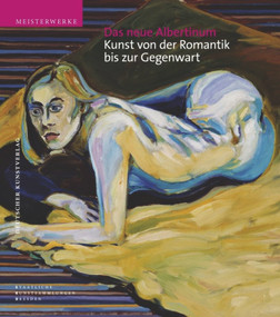 Das neue Albertinum. Kunst von der Romantik bis zur Gegenwart (German Edition) by Staatliche Kunstsammlungen Dresden, 9783422069947