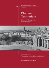 Platz und Territorium (Urbane Struktur gestaltet politische Räume) (German Edition) by Alessandro Nova, Cornelia Jöchner, 9783422070059