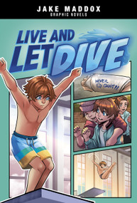 Live and Let Dive by Jake Maddox, Mel Joy San Juan, 9781669061106
