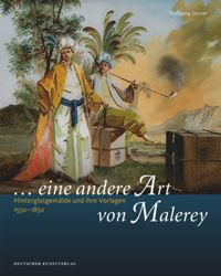 „... eine andere Art von Malerey“ (Hinterglasgemälde und ihre Vorlagen 1550-1850) (German Edition) by Wolfgang Steiner, Christof Trepesch, Quandt Julia, Christoph Trepesch, Christof Trepesch, 9783422071179