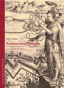 Architectura Militaris (Festungsbautraktate des 17. Jahrhunderts von Specklin bis Sturm) (German Edition) by Stefan Bürger, 9783422071322