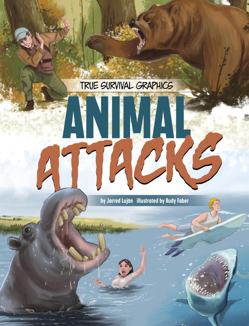 Animal Attacks by Jarred Luján, Rudy Faber, 9781669058861