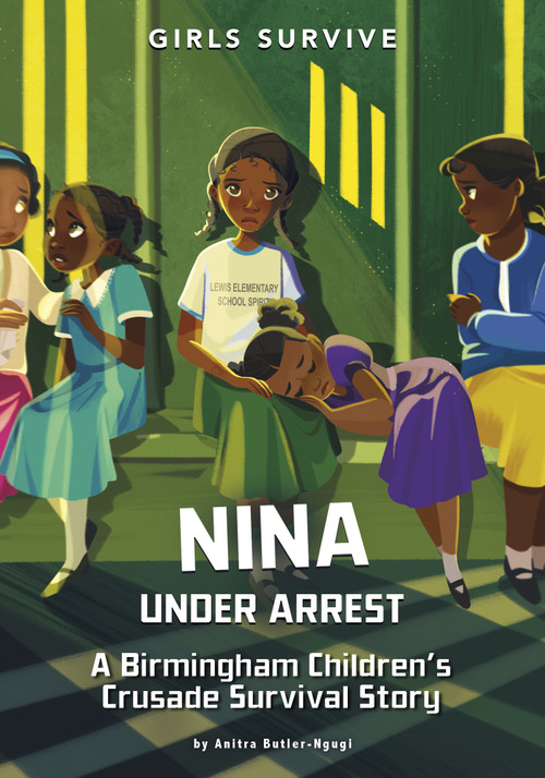 Nina Under Arrest (A Birmingham Children's Crusade Survival Story) - 9781669059417 by Anitra Butler-Ngugi, Jane Pica, 9781669059417