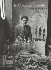 In Giacomettis Atelier (German Edition) by Michael Peppiatt, 9783422071810