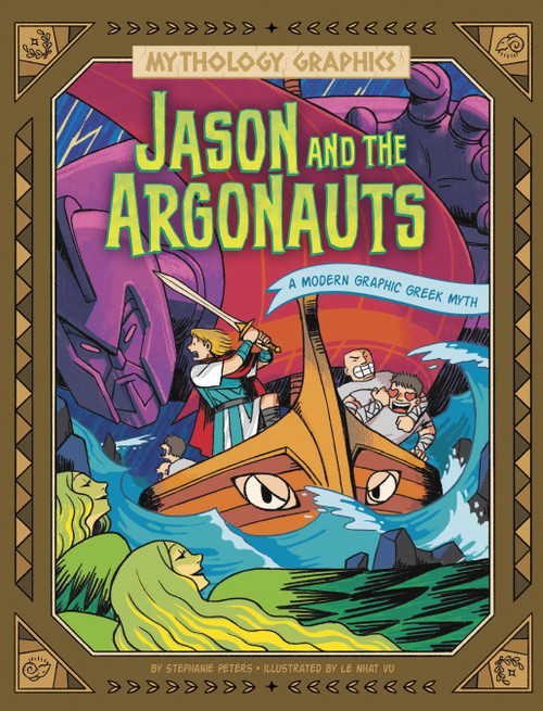 Jason and the Argonauts (A Modern Graphic Greek Myth) - 9781669059073 by Stephanie Peters, Le Nhat Vu, 9781669059073