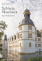 Schloss Neuhaus bei Paderborn (German Edition) by Norbert Börste, Gregor G Santel, 9783422071889