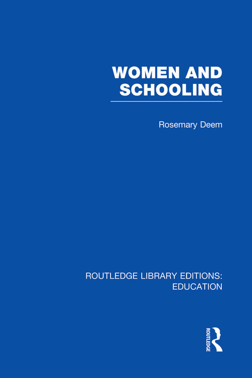 Women & Schooling by Rosemary Deem, 9780415750653