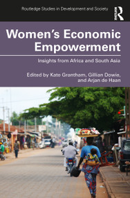 Women's Economic Empowerment (Insights from Africa and South Asia) - 9780367694791 by Kate Grantham, Gillian Dowie, Arjan de Haan, 9780367694791