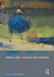 Women, War, Violence and Learning by Shahrzad Mojab, 9780415633963