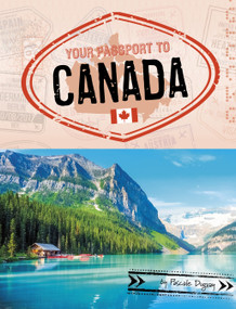 Your Passport to Canada by Pascale Duguay, 9781669058335