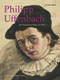 Philipp Uffenbach (Ein Frankfurter Maler um 1600) (German Edition) by Ursula Opitz, 9783422072411