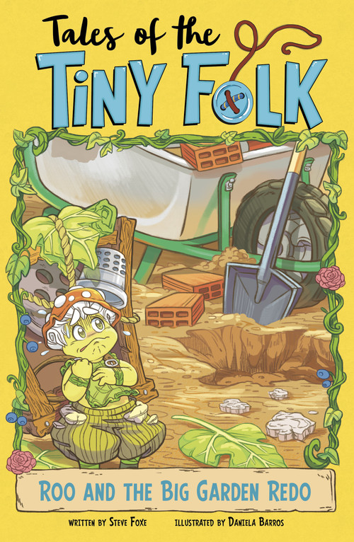Roo and the Big Garden Redo by Steve Foxe, Daniela Barros, 9781669060178