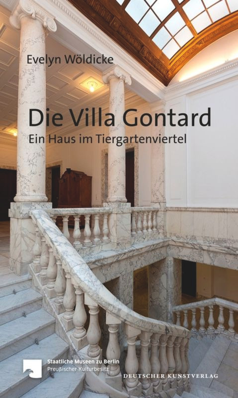 Die Villa Gontard (Ein Haus im Tiergartenviertel) (German Edition) by Evelyn Wöldicke, 9783422072565