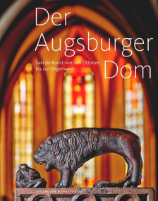 Der Augsburger Dom (Sakrale Kunst von den Ottonen bis zur Gegenwart) (German Edition) by Diözese Augsburg, 9783422072695