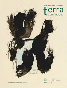 terra Altenbourg (Die Welt des Zeichners) (German Edition) by Bernhard Maaz, Daniela Günther, Sören Fischer, 9783422072725