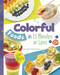 Colorful Foods in 15 Minutes or Less by Tamara JM Peterson, 9781669061533