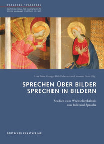 Sprechen über Bilder - Sprechen in Bildern (Studien zum Wechselverhältnis von Bild und Sprache) (French Edition) by Lena Bader, Georges Didi-Huberman, Johannes Grave, 9783422072763