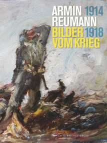 Armin Reumann (Bilder vom Krieg, 1914 -1918) (German Edition) by Damian Dombrowski, 9783422072787