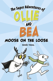 Moose on the Loose - 9781484688786 by Renée Treml, Renée Treml, 9781484688786
