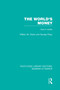 The World's Money (RLE: Banking & Finance) by William Clarke, George Pulay, 9780415751902