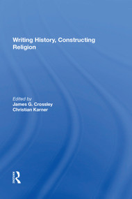 Writing History, Constructing Religion - 9781138623286 by James G. Crossley, Christian Karner, 9781138623286