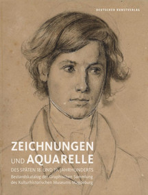 Zeichnungen und Aquarelle des späten 18. und 19. Jahrhunderts (German Edition) by Karin Kanter, Gabriele Köster, 9783422073449