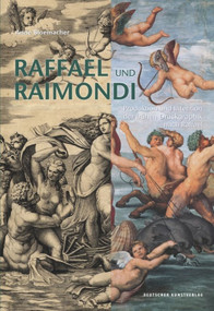 Raffael und Raimondi (Produktion und Intention der frühen Druckgraphik nach Raffael) (German Edition) by Anne Bloemacher, 9783422073562