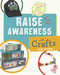 Raise Awareness with Crafts by Ruthie Van Oosbree, 9781669062394