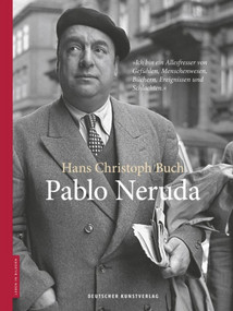 Pablo Neruda (German Edition) by Hans Christoph Buch, Dieter Stolz, 9783422073685
