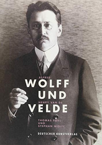 Alfred Wolff und Henry van de Velde (Sammelleidenschaft und Stil) (German Edition) by Thomas Föhl, Stephan Wolff, 9783422073814
