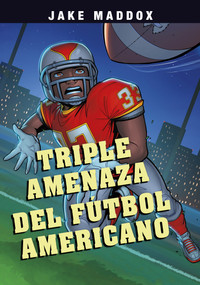 Triple amenaza del fútbol americano (Spanish Edition) - 9781669063216 by Jake Maddox, Jesus Aburto, 9781669063216