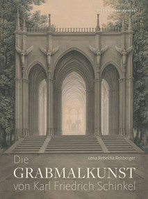 Die Grabmalkunst von Karl Friedrich Schinkel (German Edition) by Lena R. Rehberger, 9783422073906