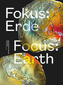 Fokus: Erde (Focus: Earth) by Helmholtz-Zentrum Potsdam - Deutsches GeoForschungsZentrum GFZ, 9783422073951