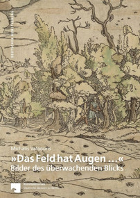 »Das Feld hat Augen …« (Bilder des überwachenden Blicks) (German Edition) by Michalis Valaouris, 9783422073999
