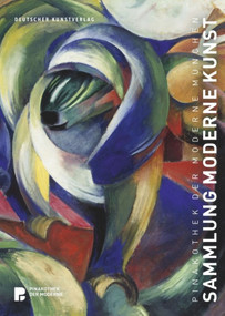 Pinakothek der Moderne München (Sammlung Moderne Kunst) (German Edition) by Bernhard Maaz, 9783422074057