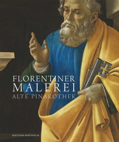 Florentiner Malerei (Alte Pinakothek. Die Gemälde des 14. bis 16. Jahrhunderts) (German Edition) by Andreas Schumacher, Annette Kranz, Annette Hojer, 9783422074132