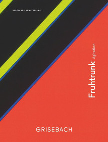 Günter Fruhtrunk - Agitation (German Edition) by Grisebach GmbH, Eugen Gomringer, Florian Illies, 9783422074194