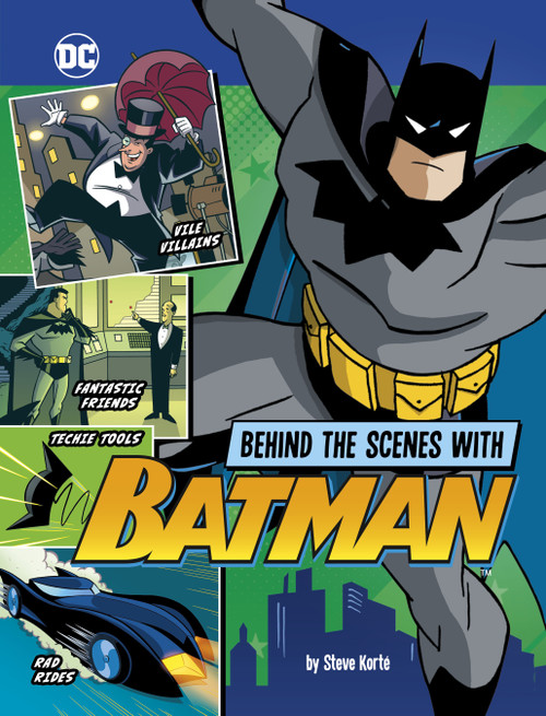 Behind the Scenes with Batman by Steve Korté, 9781669064077