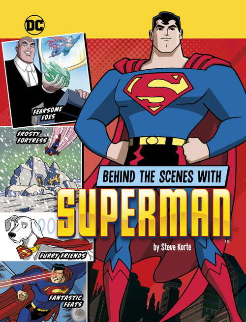 Behind the Scenes with Superman by Steve Korté, 9781669064152