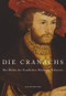Die Cranachs (Die Werke des Staatlichen Museums Schwerin) (German Edition) by Dirk Blübaum, Tobias Pfeifer-Helke, 9783422074293