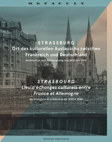 Straßburg (Ort des kulturellen Austauschs zwischen Frankreich und Deutschland) (German Edition) by Metacult, 9783422074323