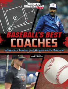 Baseball's Best Coaches (Influencers, Leaders, and Winners on the Diamond) - 9781669063476 by Nicole A. Mansfield, 9781669063476