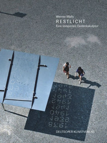 Werner Mally (Restlicht - Eine temporäre Gedenkskulptur) by Stefan Graupner, Erika Wäcker-Babnik, 9783422074385