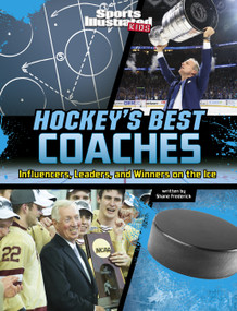 Hockey's Best Coaches (Influencers, Leaders, and Winners on the Ice) - 9781669063483 by Shane Frederick, 9781669063483
